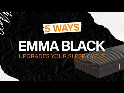 5 Ways Emma Black Mattress Upgrades Your Sleep Cycle | Emma Germany