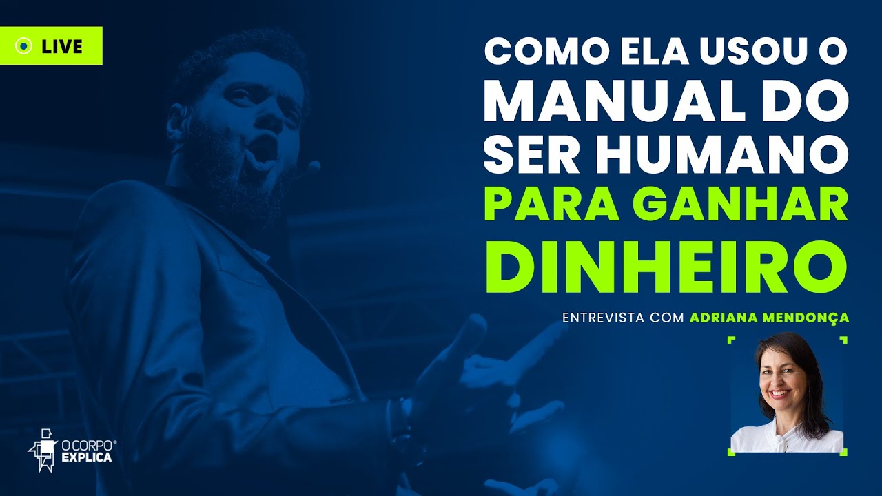 O Manual do Ser Humano e o Dinheiro - Entrevista com Adriana Mendonça