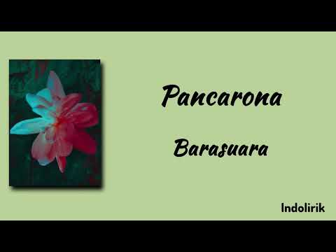 Pancarona - Barasuara | Lirik Lagu