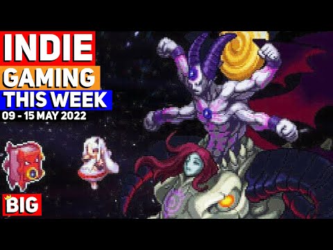 Indie Gaming This Week: 09 - 15 May 2022