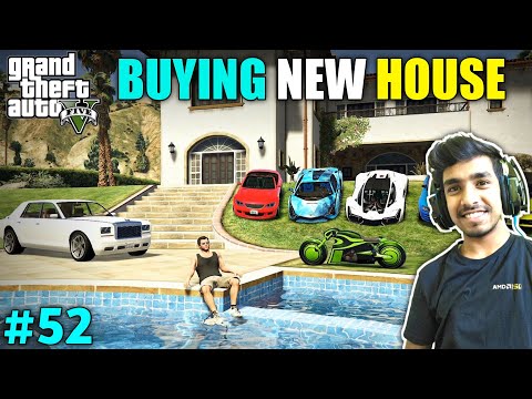 TIME TO MOVE ON TO NEW HOUSE | GTA V GAMEPLAY #52 - YouTube