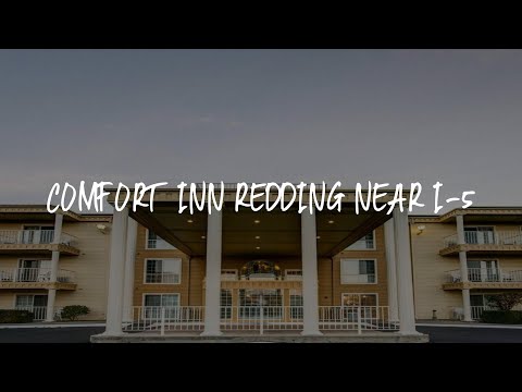 Comfort Inn Redding Near I-5 Review - Redding , United States of America