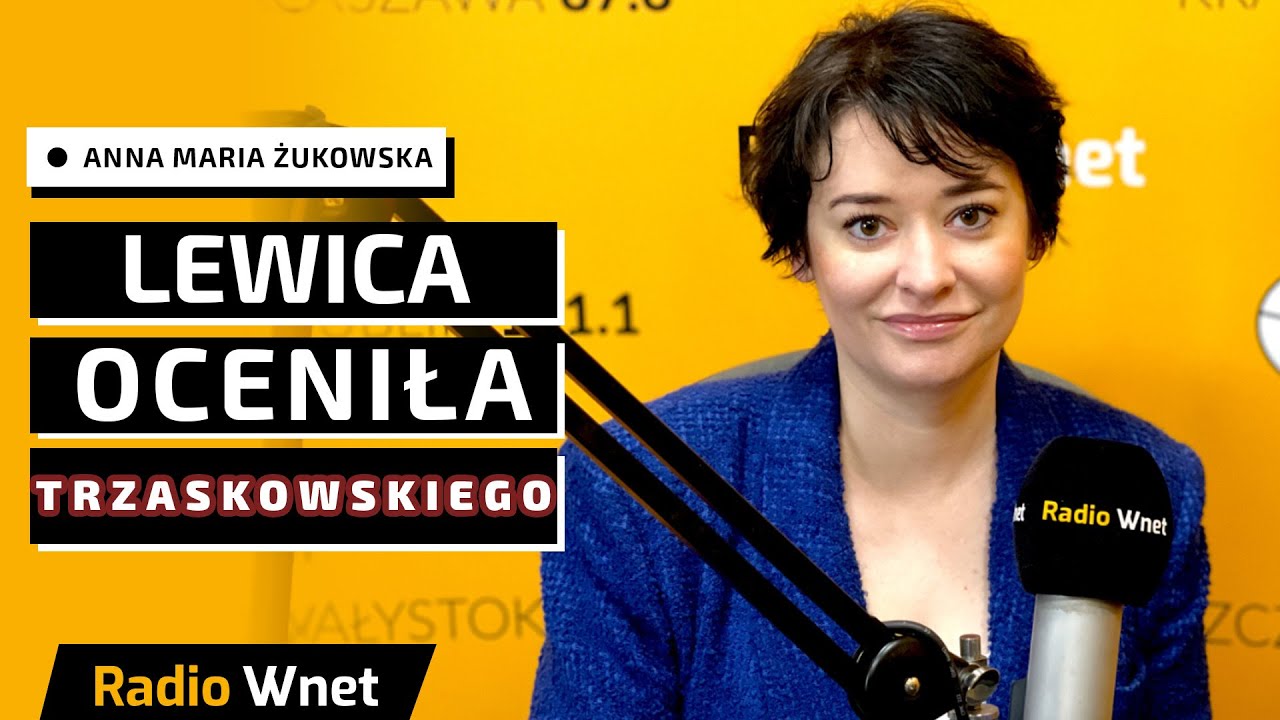 Anna Maria Żukowska: Dla Lewicy dorobek Trzaskowskiego w Warszawie jest dalece niewystarczający
