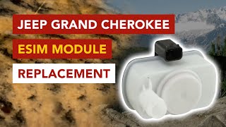 How to Replace an ESIM Module (P0456 Code) on a 2018 Jeep Grand Cherokee
