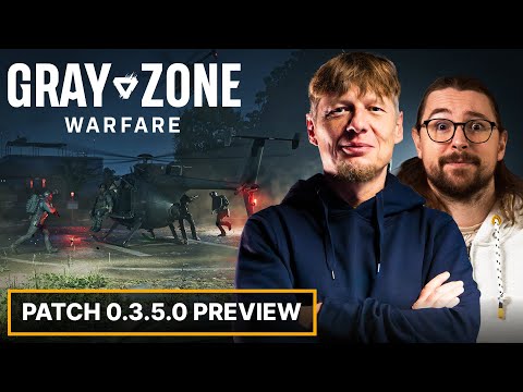 Massive Patch 0.3.5.0 Breakdown | Gray Zone Warfare Dev Stream