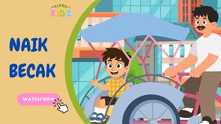 Download lagu LAGU ANAK INDONESIA | NAIK BECAK KARAOKE mp3