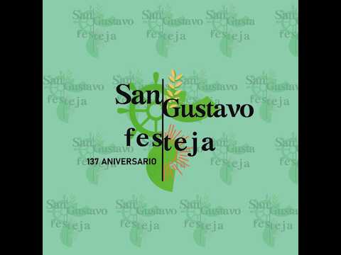 SAN GUSTAVO FESTEJA 137° ANIVERSARIO