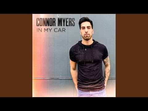 In My Car - Connor Myers