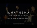 Anathema - Untouchable part 1 (from A Sort of ...