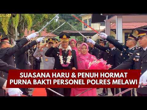 PRESISI UPDATE: SUASANA HARU & PENUH HORMAT PURNA BAKTI PERSONEL POLRES MELAWI 06/03/26 (09.00)