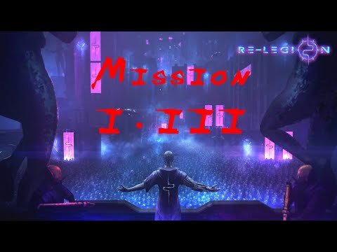 Re-Legion ★ Walkthrough (Mission 1 - 3)