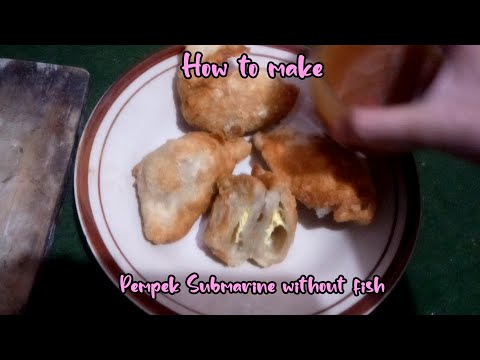How to make Pempek without fish