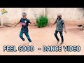 MohBad - Feel Good (Official Dance Video)