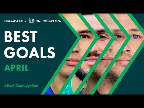 Belarusbank Premier league. Best goals of april