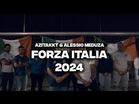 ITALIEN EM SONG 2024 FORZA ITALIA 2024 (AZZURRI) - AZITAKKT X ALESSIO MEDUZA