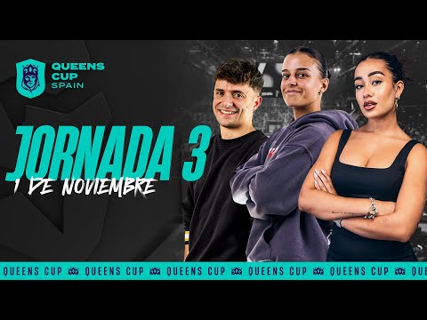 🇪🇸 🏆 Queens Cup Spain 🏆 JORNADA 3 ⚽
