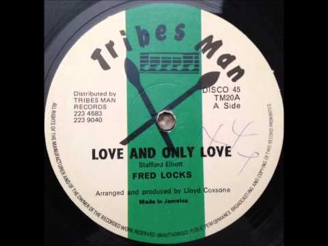 Fred Locks - Love and Only Love