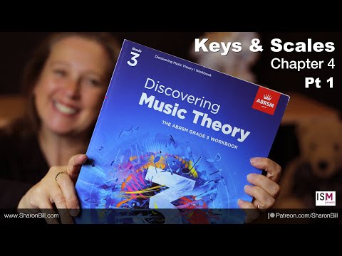 New ABRSM Music Theory Grade 3 Chapter 4 KEYS AND SCALES (Part 1)- with Sharon Bill