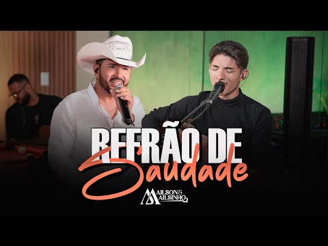 Ailson e Ailsinho - REFRÃO DE SAUDADE (Vídeo-Oficial)