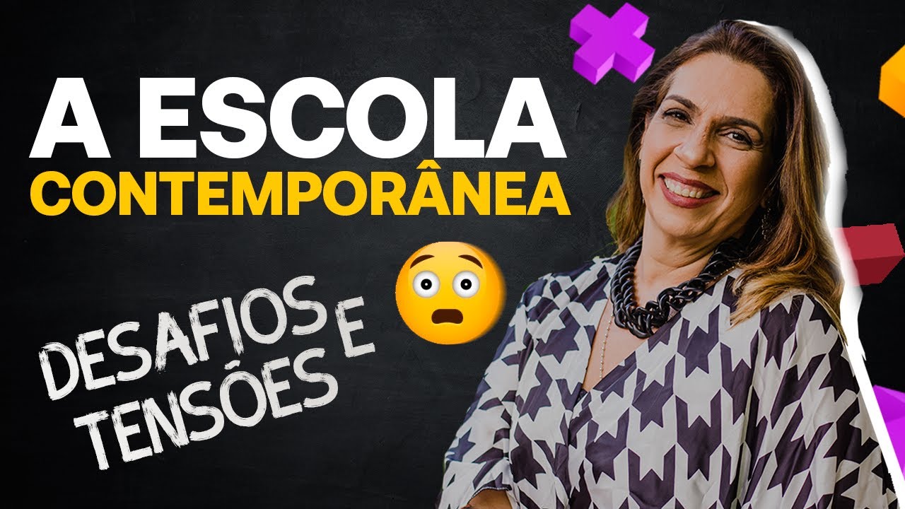 A ESCOLA DA CONTEMPORANEIDADE - DESAFIOS E TENSÕES