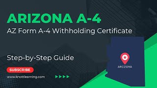 Arizona Form A-4 Employee Withholding Certificate | Step-by-Step Guide for AZ Residents