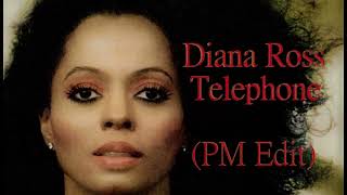 Diana Ross - Telephone (PM Edit)
