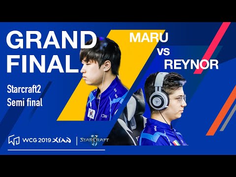 WCG 2019 GF | StarCraft 2 Semi Final | Maru vs Reynor