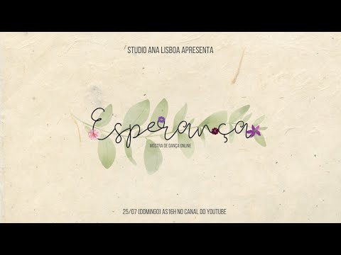 ESPERANÇA - Mostra de Dança Online 2021