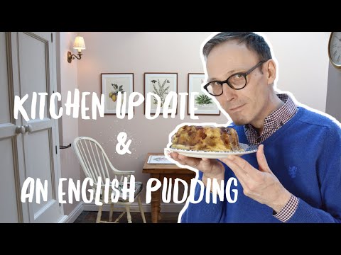 KITCHEN UPDATE & AN ENGLISH PUDDING RECIPE: How we keep busy these days