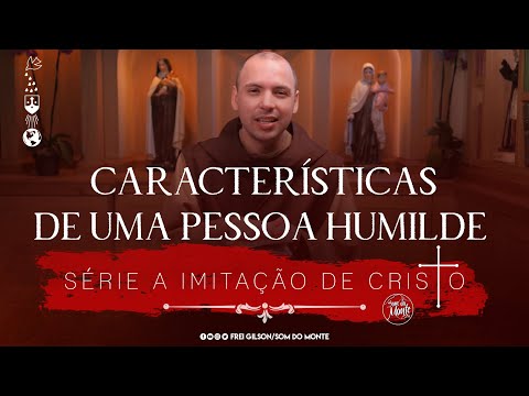 Characteristics of a Humble Person | The Imitation of Christ Series - #112