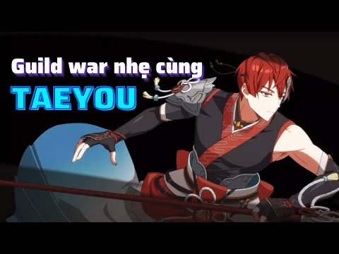 Guild War nhẹ cùng Taeyou - Epic Seven