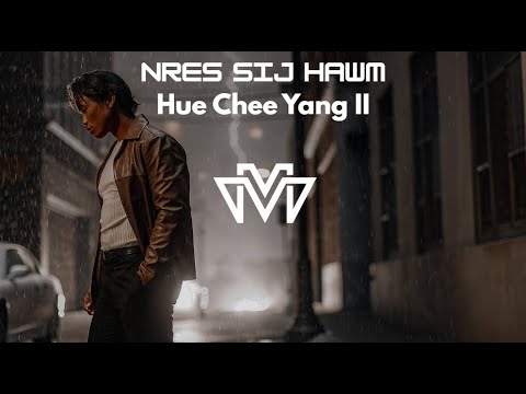 Nres Sij Hawm (Pause Time) - Hue Chee Yang II (English Version Cover 2)