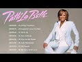 Patti LaBelle Greatest Hits FULL ALBUM Best Of Patti LaBelle PLAYLIST HQ HD