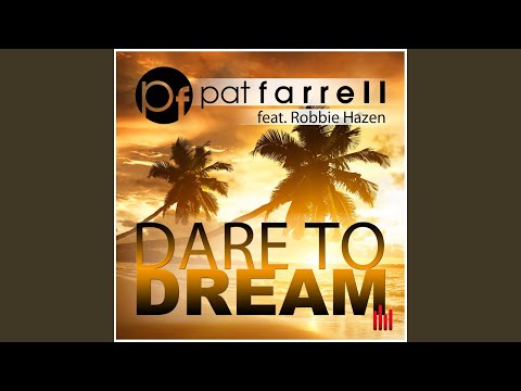 Dare to Dream (Extended Mix) (feat. Robbie Hazen)