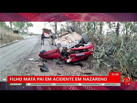 Filho mata pai em acidente em Nazareno