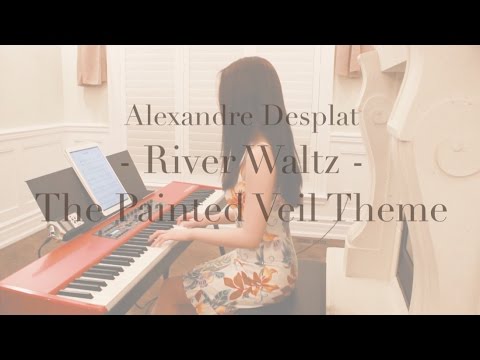 【Piano】River Waltz - The Painted Veil Theme