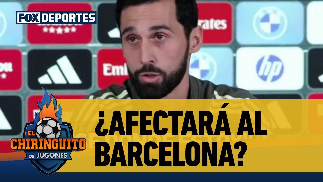 👀👑 ¿ÁLVARO ARBELOA y su llegada al REAL MADRID incomodan al BARCELONA? | El Chiringuito