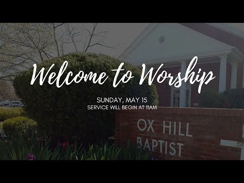 5.15.22 - Sunday Worship