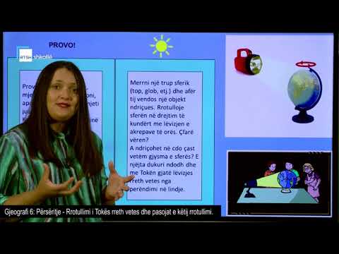 Gjeografi 6 - Përsëritje: Rrotullimi i Tokës rreth vetes dhe pasojat e këtij rrotullimi