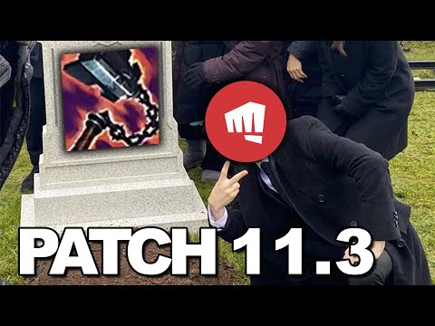 Patch 11.3 Notes | Goredrinker NERFs  [Deutsch]