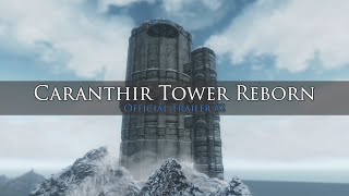 Caranthir Tower Reborn Trailer #2