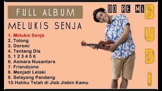 Download lagu BUDI DOREMI 'MELUKIS SENJA' FULL ALBUM TERBAIK 2023 mp3 Download lagu BUDI DOREMI 'MELUKIS SENJA' FULL ALBUM TERBAIK 2023 mp3