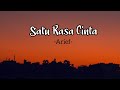Arief Satu Rasa Cinta Lirik Video Musik