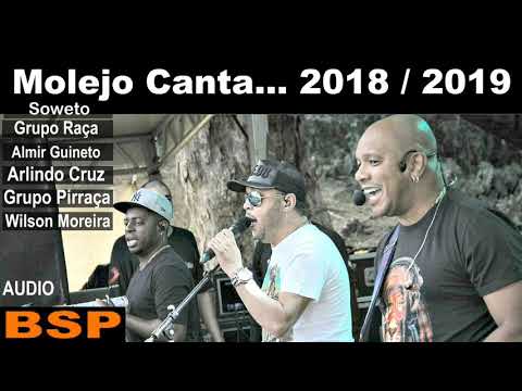 MOLEJO CANTA / SOWETO, RAÇA, ALMIR GUINETO, ARLINDO CRUZ, PIRRAÇA 2019