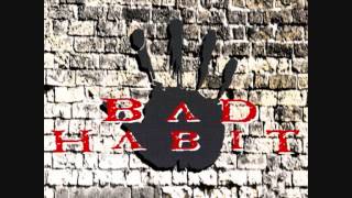 Bad Habit - Still In Love With You