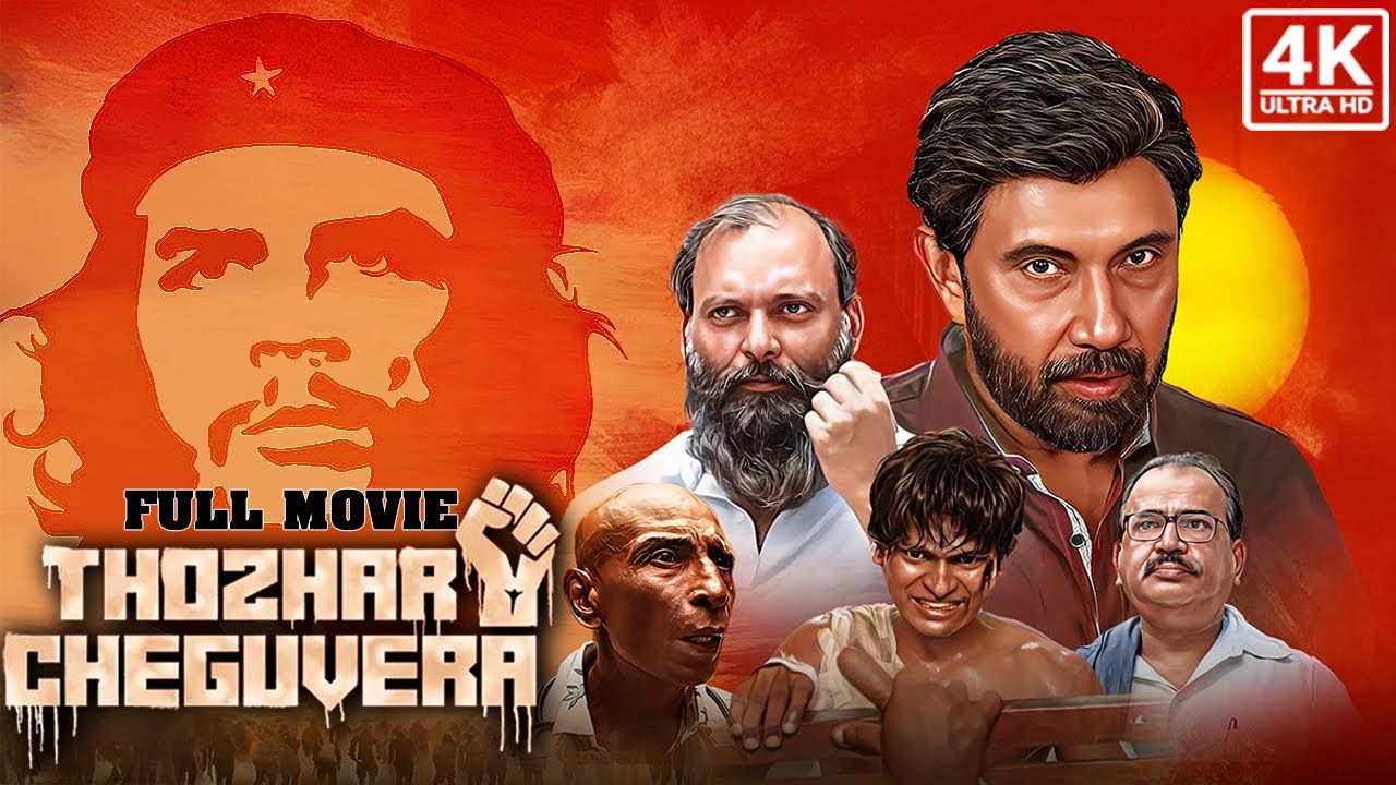 Thozhar che Guevara (4K Full Movie) : Sathyaraj | Motta Rajendran | Cool Suresh | Nanjil Sampath