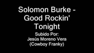 Solomon Burke - Good Rockin&#39; Tonight.