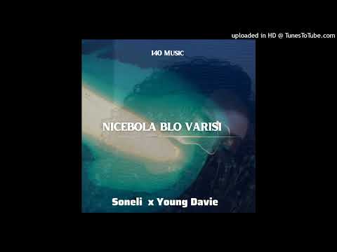 Soneli x Young Davie - Nicebola Blo Varisi