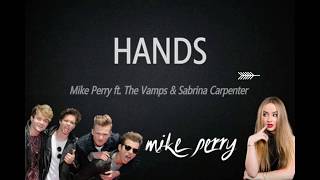 ★日本語訳★ Hands - Mike perry ft  The Vamps &amp; Sabrina Carpenter