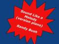 Sound Like a Melody (remix piano) - Randy Bush ...